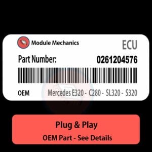 0261204576 ECU - PLUG & PLAY |  Mercedes Benz W210 - W202 - R129 - W140 - E320 -  C280 -  SL320 -  S320 | ECM PCM BCM Engine Control Computer OEM