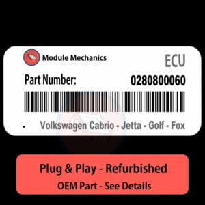 0280800060 ECU - PLUG & PLAY | Volkswagen Cabrio - Jetta - Golf - Fox | ECM PCM BCM Engine Control Computer OEM