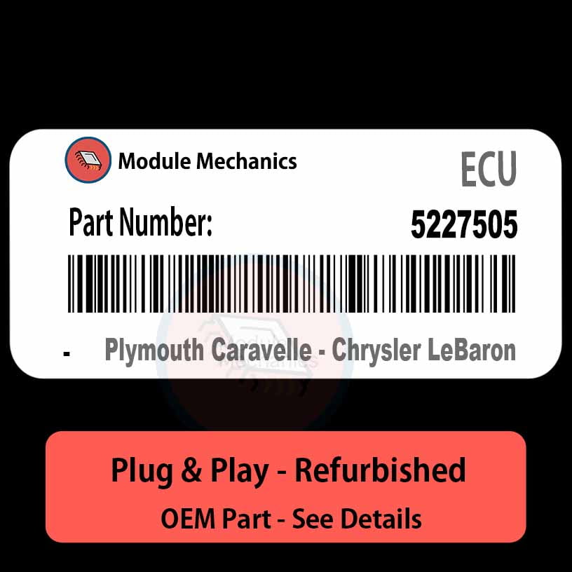 5227505 ECU - PLUG & PLAY | Plymouth Caravelle - Chysler LeBaron | ECM PCM BCM Engine Control Computer OEM 5227505 ECU - PLUG & PLAY | Plymouth Caravelle - Chysler LeBaron | ECM PCM BCM Engine Control Computer OEM