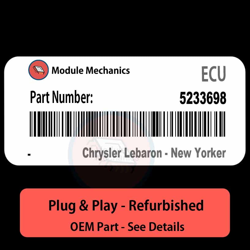 5233698 ECU - PLUG & PLAY | Chrysler Lebaron - New Yorker | ECM PCM BCM Engine Control Computer OEM 5233698 ECU - PLUG & PLAY | Chrysler Lebaron - New Yorker | ECM PCM BCM Engine Control Computer OEM