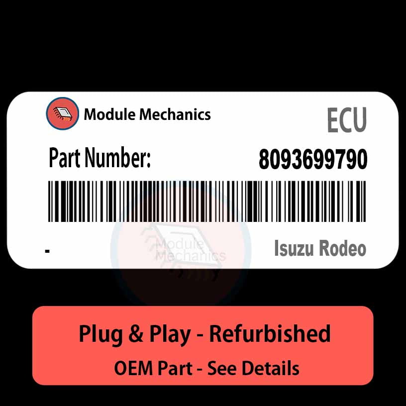 8093699790 ECU - PLUG & PLAY | Isuzu Rodeo | ECM PCM BCM Engine Control Computer OEM 8093699790 ECU - PLUG & PLAY | Isuzu Rodeo | ECM PCM BCM Engine Control Computer OEM
