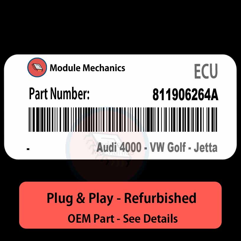 811906264A ECU - PLUG & PLAY | Audi 4000 - VW Golf - Jetta | ECM PCM BCM Engine Control Computer OEM 811906264A ECU - PLUG & PLAY | Audi 4000 - VW Golf - Jetta | ECM PCM BCM Engine Control Computer OEM