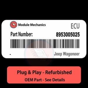 8953005025 ECU - PLUG & PLAY |  Jeep Wagoneer | ECM PCM BCM Engine Control Computer OEM