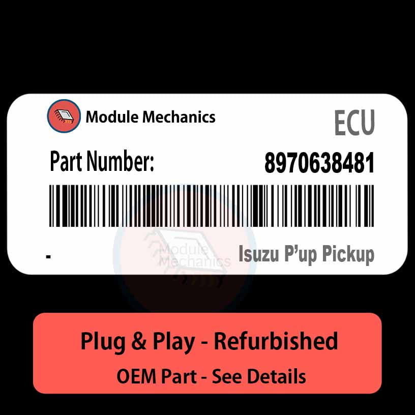 8970638481 ECU - PLUG & PLAY | Isuzu P'up Pickup | ECM PCM BCM Engine Control Computer OEM 8970638481 ECU - PLUG & PLAY | Isuzu P'up Pickup | ECM PCM BCM Engine Control Computer OEM