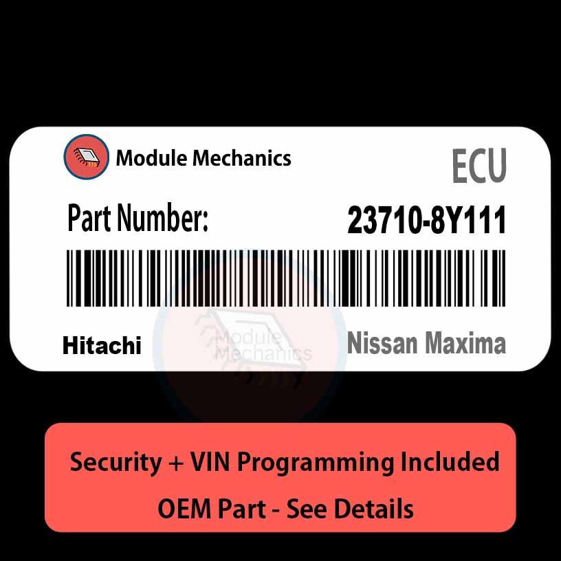 23710-8Y111 ECU with PROGRAMMING - VIN & Security | Nissan Maxima | ECM PCM Engine Control Computer OEM 23710-8Y111 ECU with PROGRAMMING - VIN & Security | Nissan Maxima | ECM PCM Engine Control Computer OEM