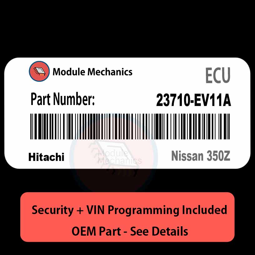 23710-EV11A ECU with PROGRAMMING - VIN & Security | Nissan 350Z | ECM PCM Engine Control Computer OEM 23710-EV11A ECU with PROGRAMMING - VIN & Security | Nissan 350Z | ECM PCM Engine Control Computer OEM