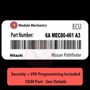 6A MEC80-461 A3  ECU with PROGRAMMING - VIN & Security | Nissan Pathfinder  | ECM PCM Engine Control Computer OEM
