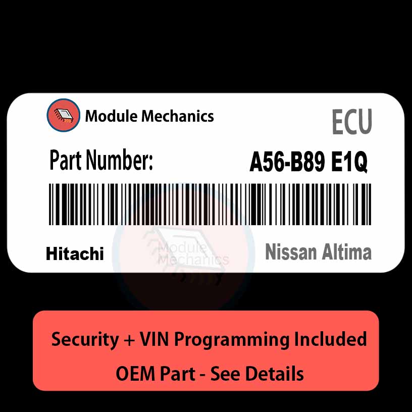 A56-B89 E1Q ECU with PROGRAMMING - VIN & Security | Nissan Altima | ECM PCM Engine Control Computer OEM A56-B89 E1Q ECU with PROGRAMMING - VIN & Security | Nissan Altima | ECM PCM Engine Control Computer OEM