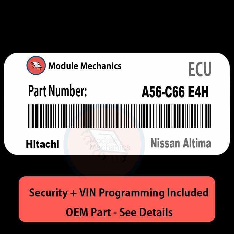 A56-C66 E4H ECU with PROGRAMMING - VIN & Security | Nissan Altima | ECM PCM Engine Control Computer OEM A56-C66 E4H ECU with PROGRAMMING - VIN & Security | Nissan Altima | ECM PCM Engine Control Computer OEM