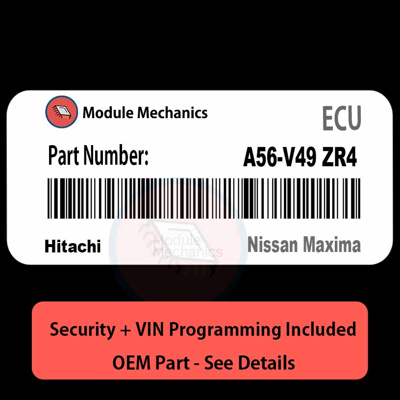 A56-V49 ZR4 ECU with PROGRAMMING - VIN & Security | Nissan Maxima | ECM PCM Engine Control Computer OEM A56-V49 ZR4 ECU with PROGRAMMING - VIN & Security | Nissan Maxima | ECM PCM Engine Control Computer OEM