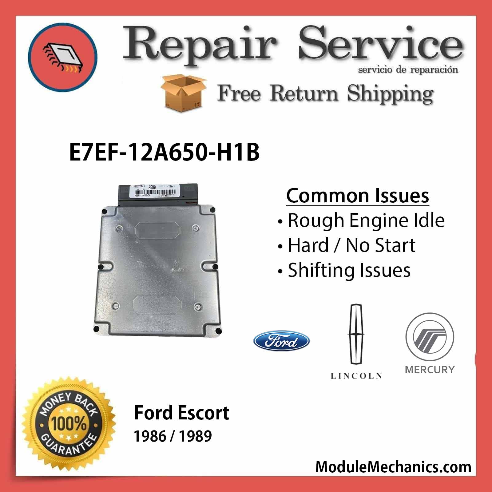 E7EF-12A650-H1B ECU - Repair Service | Ford Escort | ECM PCM Engine Control Computer OEM E7EF-12A650-H1B ECU - Repair Service | Ford Escort | ECM PCM Engine Control Computer OEM