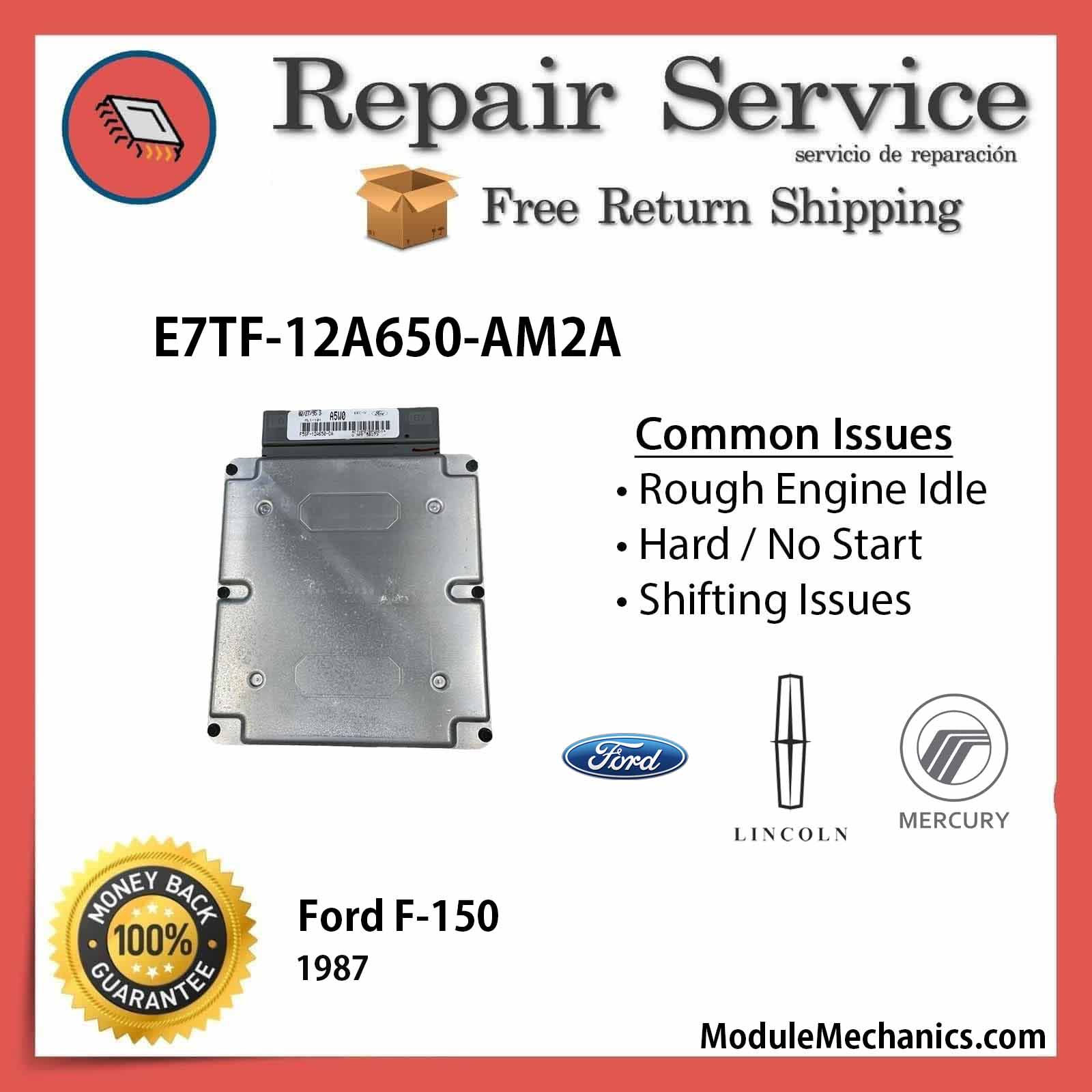 E7TF-12A650-AM2A ECU - Repair Service | Ford F-150 | ECM PCM Engine Control Computer OEM E7TF-12A650-AM2A ECU - Repair Service | Ford F-150 | ECM PCM Engine Control Computer OEM