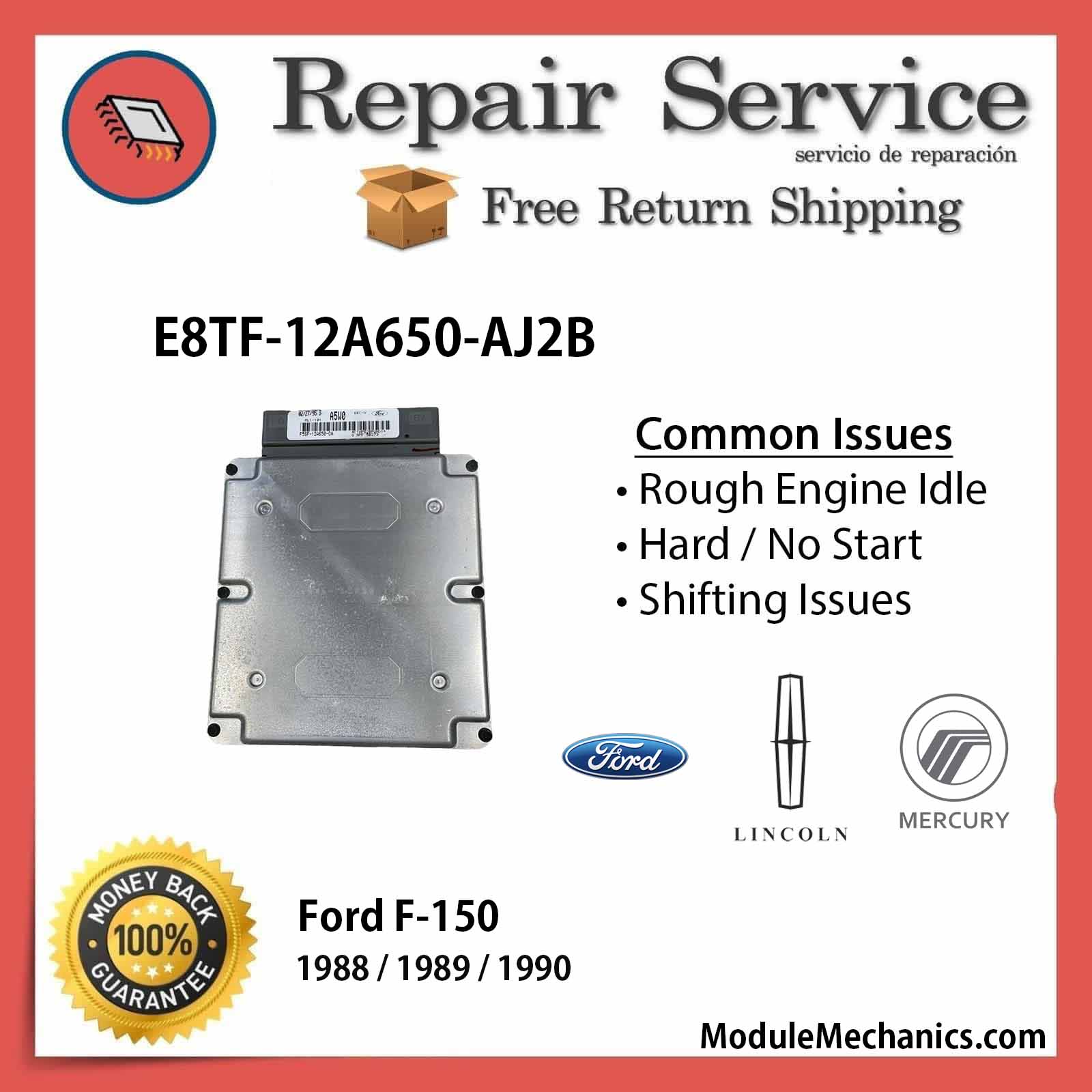 E8TF-12A650-AJ2B ECU - Repair Service | Ford F-150 | ECM PCM Engine Control Computer OEM E8TF-12A650-AJ2B ECU - Repair Service | Ford F-150 | ECM PCM Engine Control Computer OEM