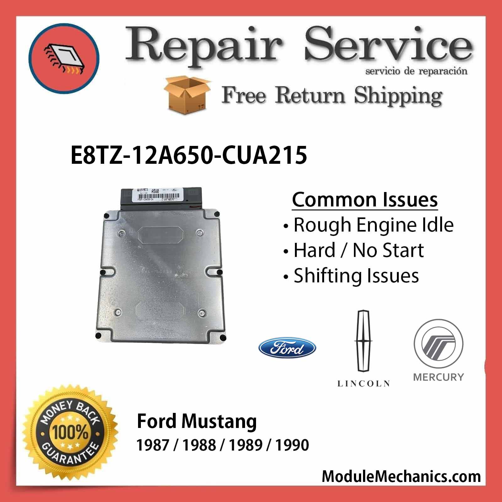 E8TZ-12A650-CUA215 ECU - Repair Service | Ford Mustang | ECM PCM Engine Control Computer OEM E8TZ-12A650-CUA215 ECU - Repair Service | Ford Mustang | ECM PCM Engine Control Computer OEM