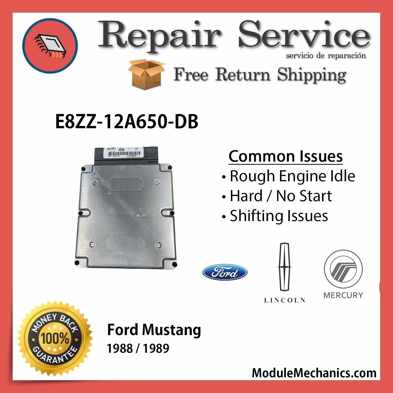 E8ZZ-12A650-DB ECU - Repair Service | Ford Mustang | ECM PCM Engine Control Computer OEM E8ZZ-12A650-DB ECU - Repair Service | Ford Mustang | ECM PCM Engine Control Computer OEM