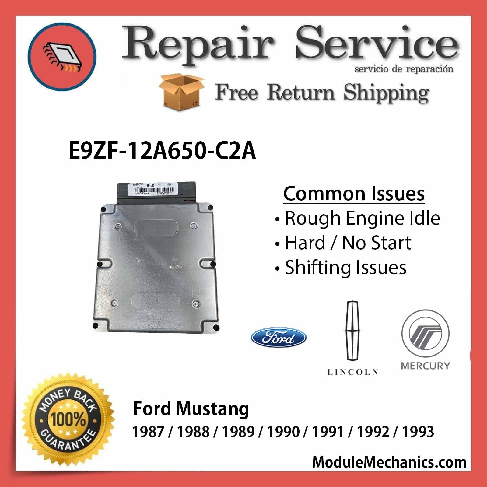 E9ZF-12A650-C2A ECU - Repair Service | Ford Mustang | ECM PCM Engine Control Computer OEM E9ZF-12A650-C2A ECU - Repair Service | Ford Mustang | ECM PCM Engine Control Computer OEM