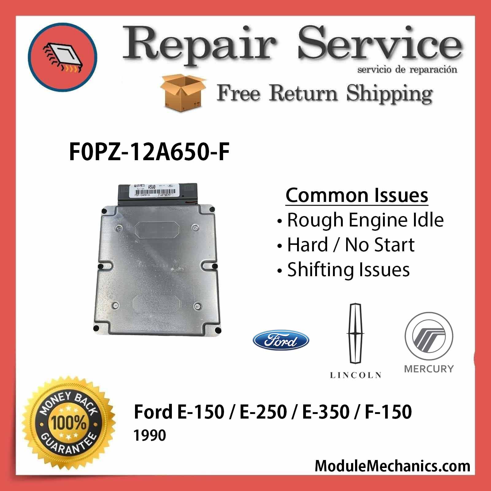 F0PZ-12A650-F ECU - Repair Service | Ford E-150 / E-250 / E-350 / F-150 | ECM PCM Engine Control Computer OEM F0PZ-12A650-F ECU - Repair Service | Ford E-150 / E-250 / E-350 / F-150 | ECM PCM Engine Control Computer OEM