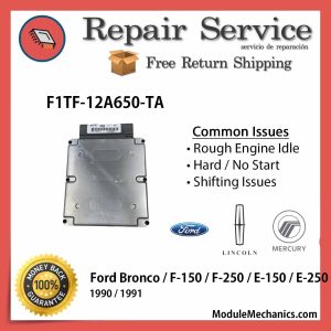 F1TF-12A650-TA ECU - Repair Service |  Ford Bronco / F-150 / F-250 / E-150 / E-250 / E-350 | ECM PCM Engine Control Computer OEM