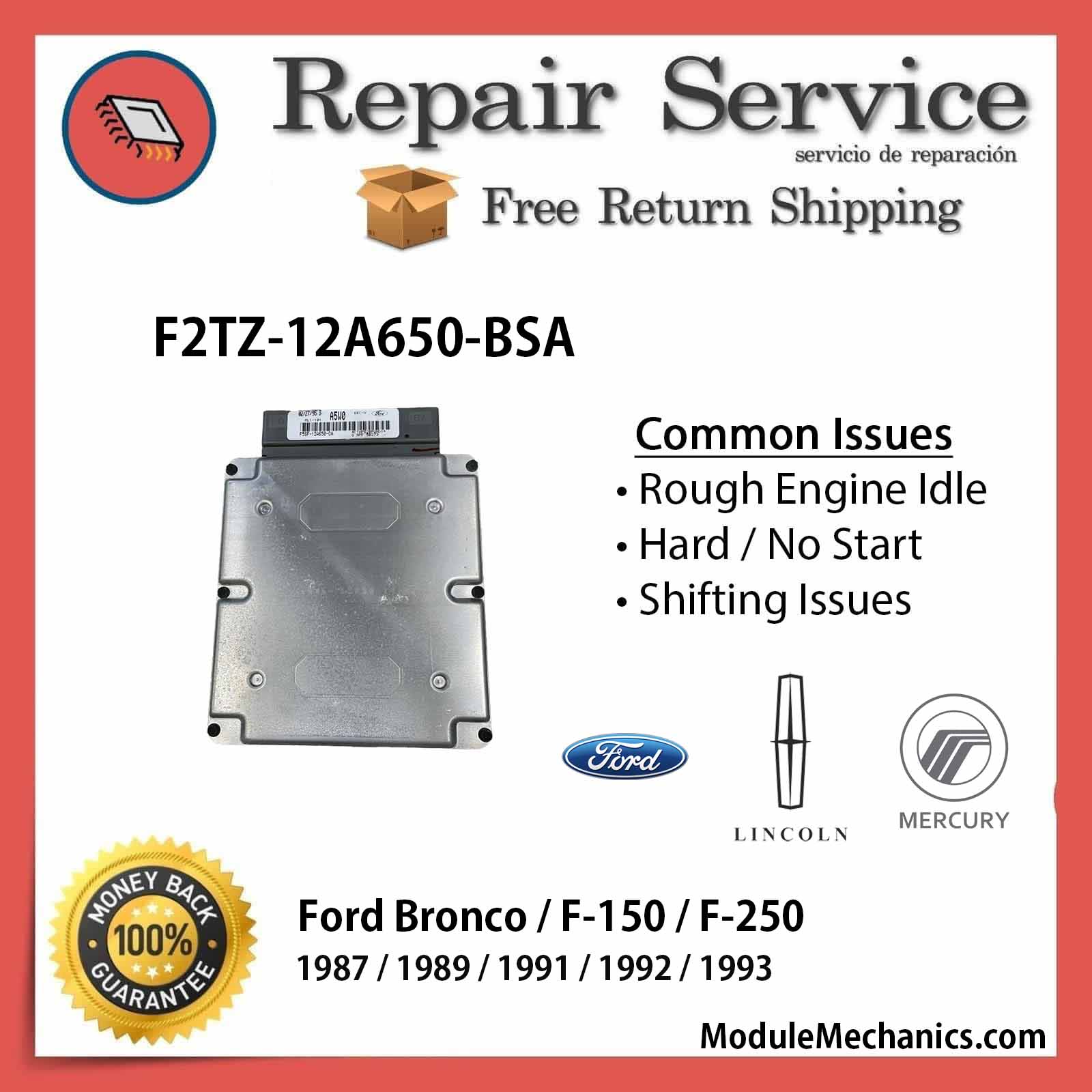 F2TZ-12A650-BSA ECU - Repair Service | Ford Bronco / F-150 / F-250 | ECM PCM Engine Control Computer OEM F2TZ-12A650-BSA ECU - Repair Service | Ford Bronco / F-150 / F-250 | ECM PCM Engine Control Computer OEM