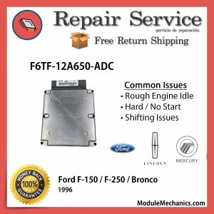 F6TF-12A650-ADC ECU - Repair Service |  Ford F-150 / F-250 / Bronco | ECM PCM Engine Control Computer OEM