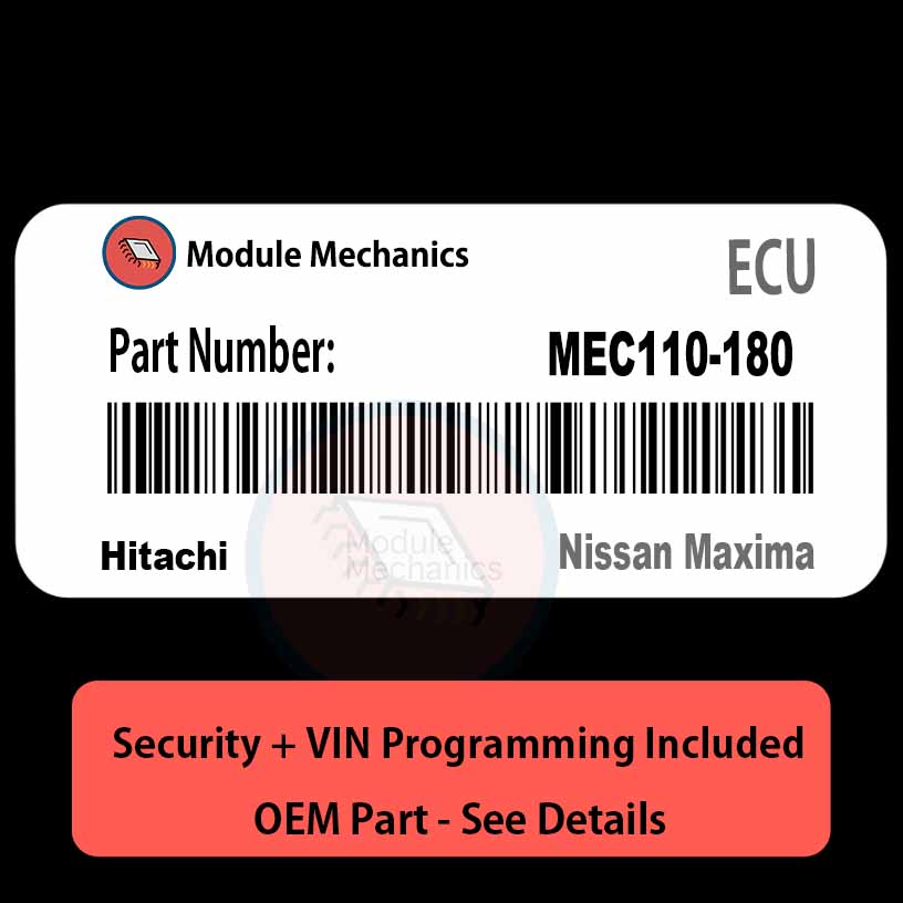 MEC110-180 ECU with PROGRAMMING - VIN & Security | Nissan Maxima | ECM PCM Engine Control Computer OEM MEC110-180 ECU with PROGRAMMING - VIN & Security | Nissan Maxima | ECM PCM Engine Control Computer OEM