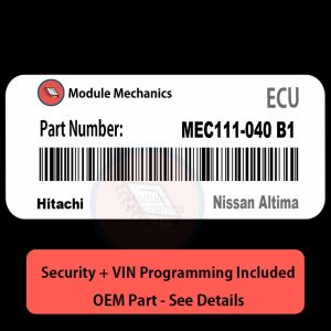 MEC111-040 B1 ECU with PROGRAMMING - VIN & Security | Nissan Altima | ECM PCM Engine Control Computer OEM