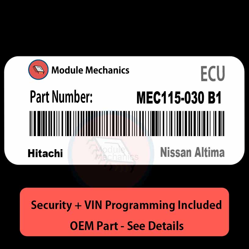 MEC115-030 B1 ECU with PROGRAMMING - VIN & Security | Nissan Altima | ECM PCM Engine Control Computer OEM MEC115-030 B1 ECU with PROGRAMMING - VIN & Security | Nissan Altima | ECM PCM Engine Control Computer OEM