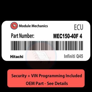 MEC150-40F 4 ECU with PROGRAMMING - VIN & Security | Infiniti Q45 | ECM PCM Engine Control Computer OEM