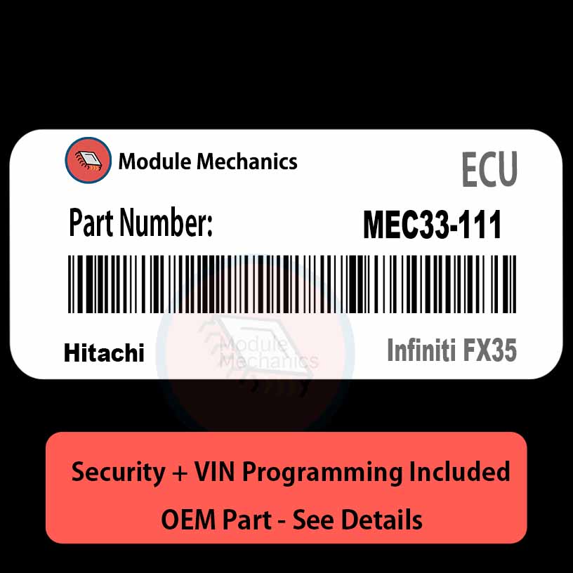 MEC33-111 ECU with PROGRAMMING - VIN & Security | Infiniti FX35 | ECM PCM Engine Control Computer OEM MEC33-111 ECU with PROGRAMMING - VIN & Security | Infiniti FX35 | ECM PCM Engine Control Computer OEM
