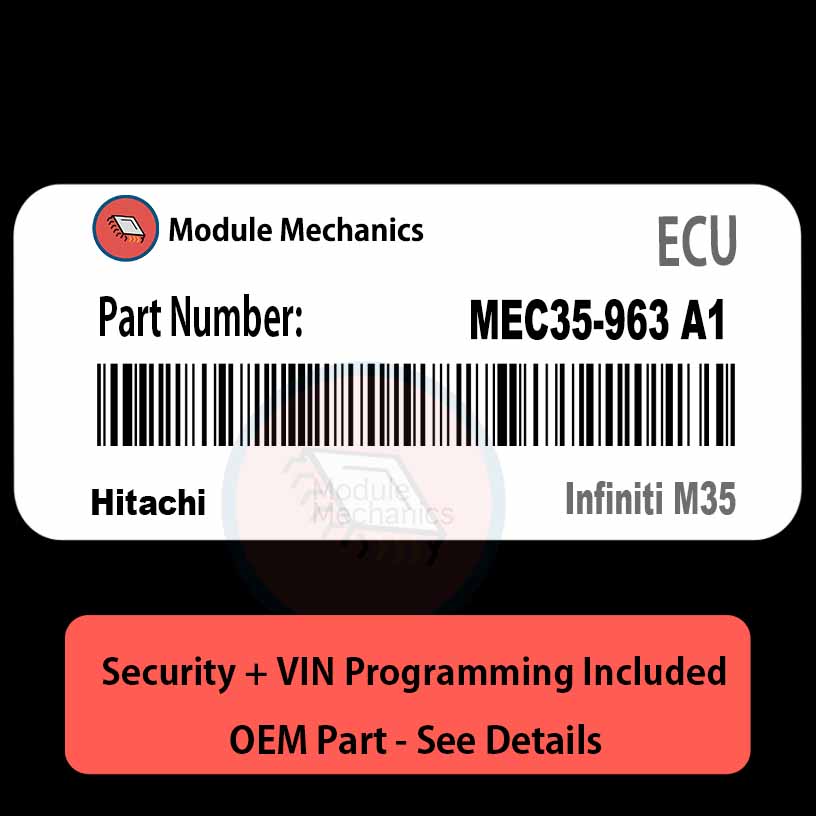 MEC35-963 A1 ECU with PROGRAMMING - VIN & Security | Infiniti M35 | ECM PCM Engine Control Computer OEM MEC35-963 A1 ECU with PROGRAMMING - VIN & Security | Infiniti M35 | ECM PCM Engine Control Computer OEM