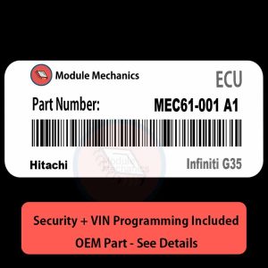 MEC61-001 A1  ECU with PROGRAMMING - VIN & Security | Infiniti G35  | ECM PCM Engine Control Computer OEM
