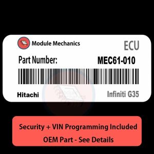 MEC61-010   ECU with PROGRAMMING - VIN & Security | Infiniti G35  | ECM PCM Engine Control Computer OEM