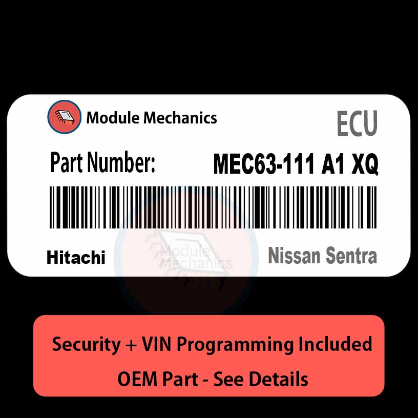 MEC63-111 A1 XQ ECU with PROGRAMMING - VIN & Security | Nissan Sentra | ECM PCM Engine Control Computer OEM MEC63-111 A1 XQ ECU with PROGRAMMING - VIN & Security | Nissan Sentra | ECM PCM Engine Control Computer OEM