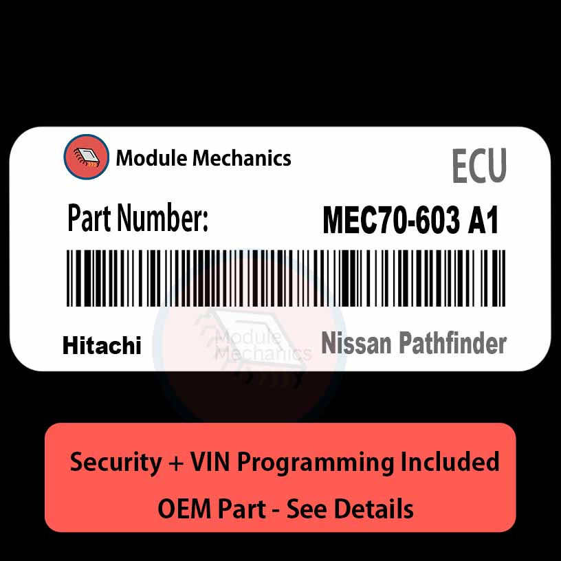 MEC70-603 A1 ECU with PROGRAMMING - VIN & Security | Nissan Pathfinder | ECM PCM Engine Control Computer OEM MEC70-603 A1 ECU with PROGRAMMING - VIN & Security | Nissan Pathfinder | ECM PCM Engine Control Computer OEM