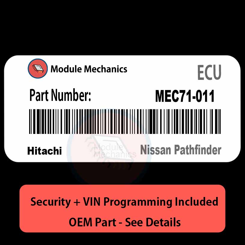 MEC71-011 ECU with PROGRAMMING - VIN & Security | Nissan Pathfinder | ECM PCM Engine Control Computer OEM MEC71-011 ECU with PROGRAMMING - VIN & Security | Nissan Pathfinder | ECM PCM Engine Control Computer OEM