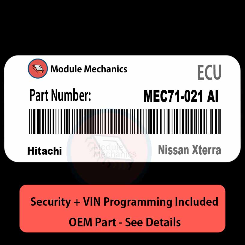 MEC71-021 AI ECU with PROGRAMMING - VIN & Security | Nissan Xterra | ECM PCM Engine Control Computer OEM MEC71-021 AI ECU with PROGRAMMING - VIN & Security | Nissan Xterra | ECM PCM Engine Control Computer OEM