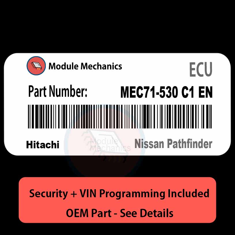 MEC71-530 C1 EN ECU with PROGRAMMING - VIN & Security | Nissan Pathfinder | ECM PCM Engine Control Computer OEM MEC71-530 C1 EN ECU with PROGRAMMING - VIN & Security | Nissan Pathfinder | ECM PCM Engine Control Computer OEM