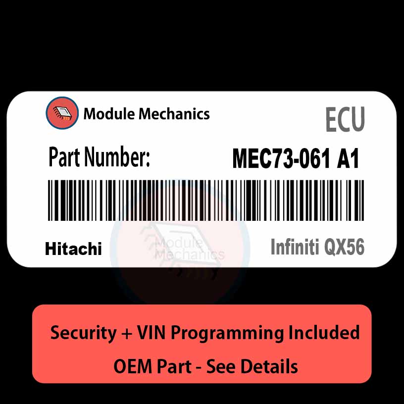 MEC73-061 A1 ECU with PROGRAMMING - VIN & Security | Infiniti QX56 | ECM PCM Engine Control Computer OEM MEC73-061 A1 ECU with PROGRAMMING - VIN & Security | Infiniti QX56 | ECM PCM Engine Control Computer OEM