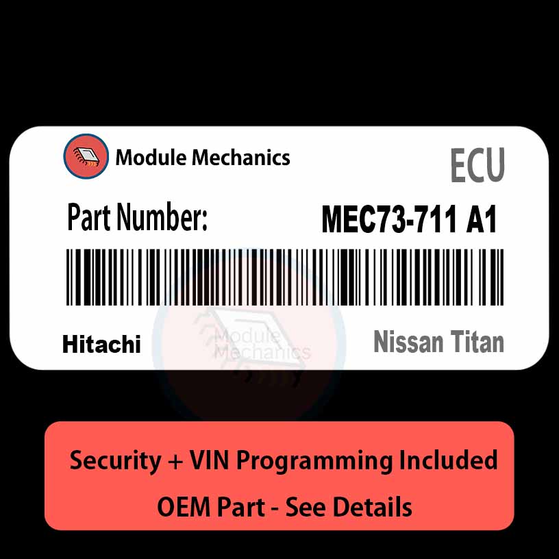 MEC73-711 A1 ECU with PROGRAMMING - VIN & Security | Nissan Titan | ECM PCM Engine Control Computer OEM MEC73-711 A1 ECU with PROGRAMMING - VIN & Security | Nissan Titan | ECM PCM Engine Control Computer OEM