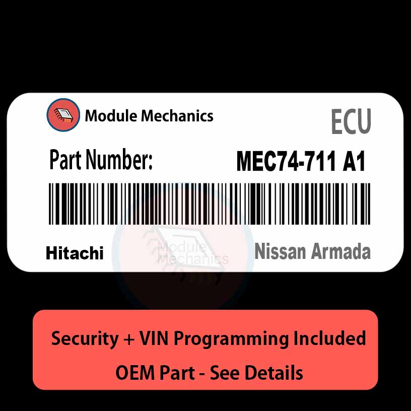 MEC74-711 A1 ECU with PROGRAMMING - VIN & Security | Nissan Armada | ECM PCM Engine Control Computer OEM MEC74-711 A1 ECU with PROGRAMMING - VIN & Security | Nissan Armada | ECM PCM Engine Control Computer OEM