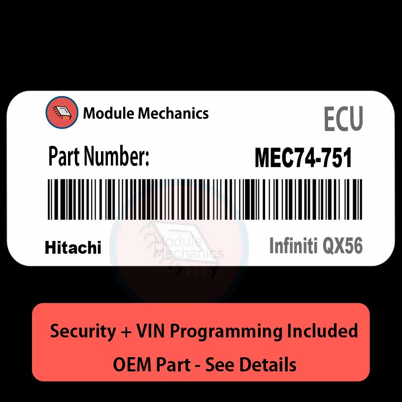 MEC74-751 ECU with PROGRAMMING - VIN & Security | Infiniti QX56 | ECM PCM Engine Control Computer OEM MEC74-751 ECU with PROGRAMMING - VIN & Security | Infiniti QX56 | ECM PCM Engine Control Computer OEM