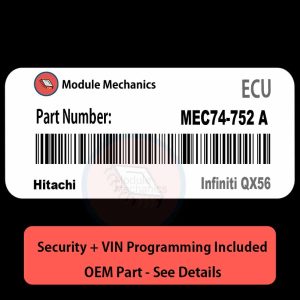 MEC74-752 A  ECU with PROGRAMMING - VIN & Security | Infiniti QX56  | ECM PCM Engine Control Computer OEM
