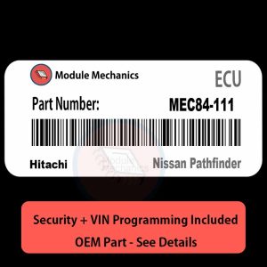 MEC84-111 ECU with PROGRAMMING - VIN & Security | Nissan Pathfinder | ECM PCM Engine Control Computer OEM