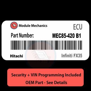 MEC85-420 B1 ECU with PROGRAMMING - VIN & Security | Infiniti FX35 | ECM PCM Engine Control Computer OEM
