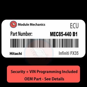 MEC85-440 B1  ECU with PROGRAMMING - VIN & Security | Infiniti FX35  | ECM PCM Engine Control Computer OEM