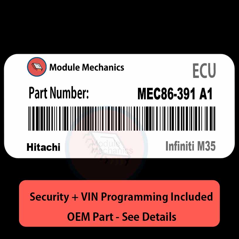 MEC86-391 A1 ECU with PROGRAMMING - VIN & Security | Infiniti M35 | ECM PCM Engine Control Computer OEM MEC86-391 A1 ECU with PROGRAMMING - VIN & Security | Infiniti M35 | ECM PCM Engine Control Computer OEM