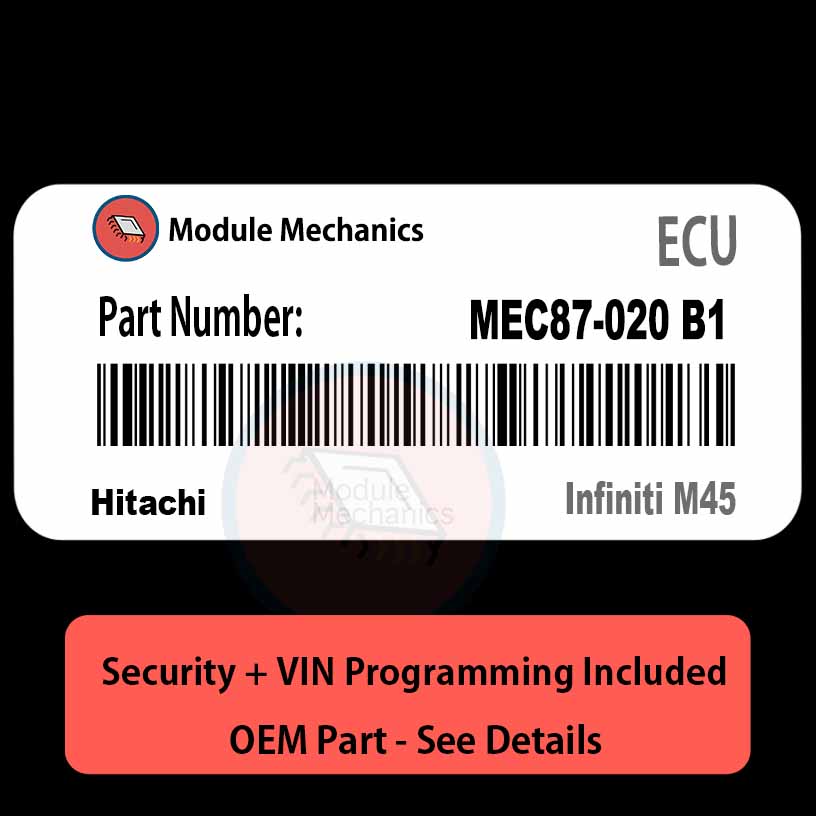 MEC87-020 B1 ECU with PROGRAMMING - VIN & Security | Infiniti M45 | ECM PCM Engine Control Computer OEM MEC87-020 B1 ECU with PROGRAMMING - VIN & Security | Infiniti M45 | ECM PCM Engine Control Computer OEM
