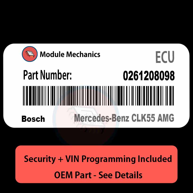 0261208098 ECU with PROGRAMMING - VIN & Security | Mercedes-Benz CLK55 AMG | ECM PCM Engine Control Computer OEM 0261208098 ECU with PROGRAMMING - VIN & Security | Mercedes-Benz CLK55 AMG | ECM PCM Engine Control Computer OEM