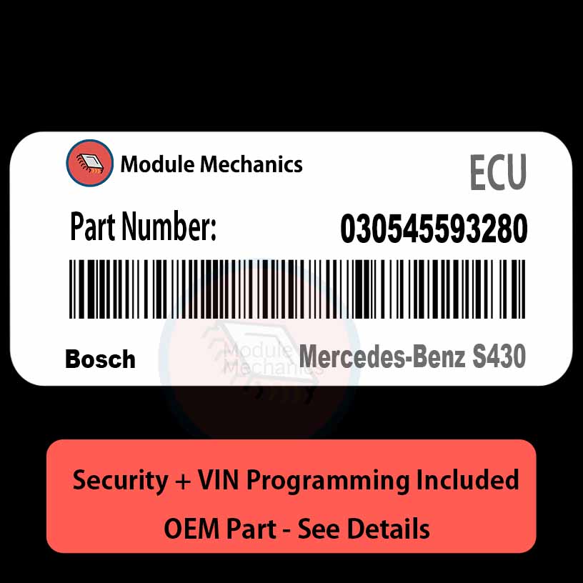 030545593280 ECU with PROGRAMMING - VIN & Security | Mercedes-Benz S430 | ECM PCM Engine Control Computer OEM 030545593280 ECU with PROGRAMMING - VIN & Security | Mercedes-Benz S430 | ECM PCM Engine Control Computer OEM
