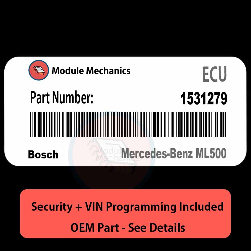 1531279 ECU with PROGRAMMING - VIN & Security | Mercedes-Benz ML500 | ECM PCM Engine Control Computer OEM 1531279 ECU with PROGRAMMING - VIN & Security | Mercedes-Benz ML500 | ECM PCM Engine Control Computer OEM
